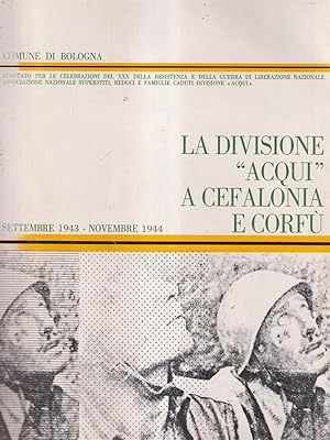 La divisione Acqui a Cefalonia e Corfu'