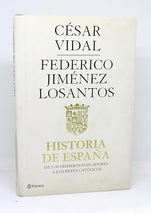 HISTORIA DE ESPAÑA. De los Primeros Pobladores a los Reyes Católicos