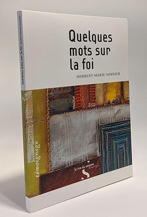 Quelques Mots Sur la Foi