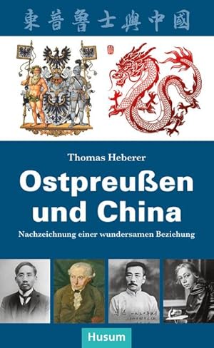 Seller image for Ostpreuen und China for sale by BuchWeltWeit Ludwig Meier e.K.