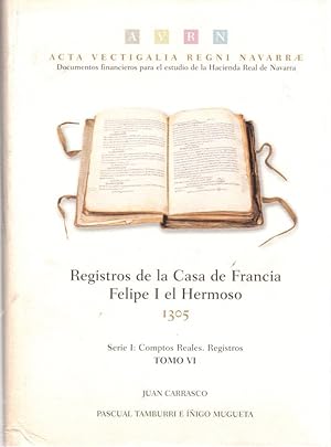 Imagen del vendedor de Registros de la Casa de Francia. Felipe I el Hermoso, 1305. Tomo VI . a la venta por Librera Astarloa