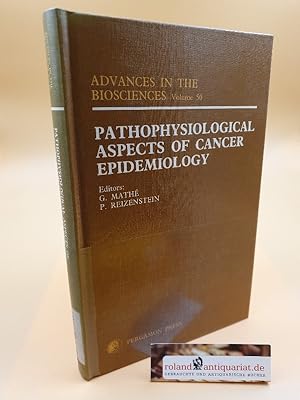 Imagen del vendedor de Pathophysiological aspects of cancer epidemiology / Advances in the biosciences ; Vol. 50 a la venta por Roland Antiquariat UG haftungsbeschrnkt