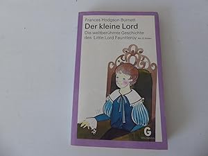 Bild des Verkufers fr Der kleine Lord. Die weltberhmte Geschichte des Little Lord Fauntleroy. Fr Lesealter ab 8 Jahren. TB zum Verkauf von Deichkieker Bcherkiste