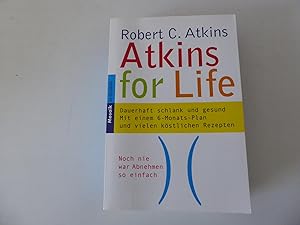 Seller image for Atkins for Life. Dauerhaft schlank und gesund. TB for sale by Deichkieker Bcherkiste