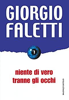 Seller image for Niente di vero tranne gli occhi for sale by Usatopoli libriusatierari