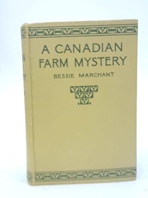 Seller image for A Canadian Farm Mystery for sale by World of Rare Books