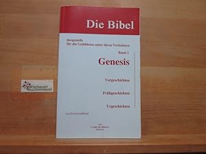 Bild des Verkufers fr Die Bibel; Teil: Bd. 1., Genesis : Vorgeschichten, Frhgeschichten, Urgeschichten- Dargestellt fr die Gebildeten unter ihren Verchtern zum Verkauf von Antiquariat im Kaiserviertel | Wimbauer Buchversand