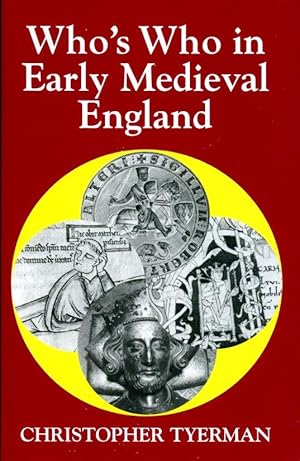 Who's Who in Early Medieval England, 1066-1272