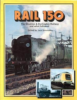 Rail 150: Stockton and Darlington Railway and What Followed