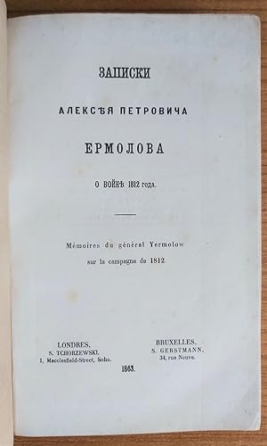 Zapiski Alekseia Petrovicha Ermolova o voine 1812 goda [Notes of Aleksey Petrovich Yermolov about...