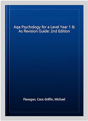 Image du vendeur pour Aqa Psychology for a Level Year 1 & As Revision Guide: 2nd Edition mis en vente par GreatBookPrices