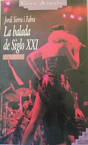 Imagen del vendedor de LA BALADA DEL SIGLO XXI. a la venta por Libreria Lopez de Araujo