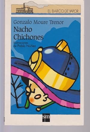 Imagen del vendedor de NACHO CHICHONES a la venta por LIBRERIA TORMOS