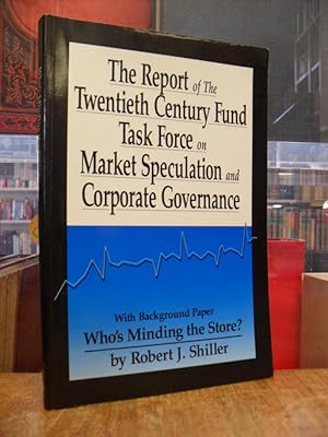 Immagine del venditore per The Report of the Twentieth Century Fund Task Force on Market Speculation and Corporate Governance, with Background Papetr 'Who's Minding the Store?' venduto da Antiquariat Orban & Streu GbR