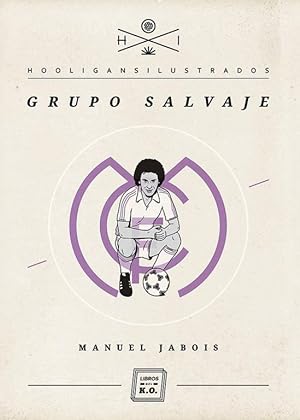 Seller image for Grupo Salvaje. for sale by Librera PRAGA