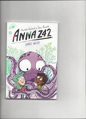 Anna Z42 Tome 2 : Sauver Willix - FOLIO CADET PREMIERS ROMANS - de 8 à 10 ans