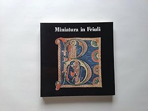 Seller image for Miniatura in Friuli for sale by Libreria Utopia Pratica