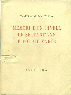 Seller image for Memori d'on pivell de settant'ann e poesie varie for sale by Miliardi di Parole