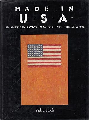 Bild des Verkufers fr Made In Usa. An Americanization In Modern Art, The '50s &amp; '60s zum Verkauf von Stefan Schuelke Fine Books
