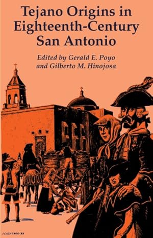 Image du vendeur pour Tejano Origins in Eighteenth-Century San Antonio mis en vente par GreatBookPrices