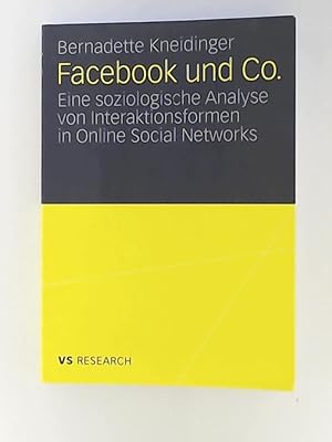 Imagen del vendedor de Facebook und Co. - Eine soziologische Analyse von Interaktionsformen in Online Social Networks a la venta por Leserstrahl  (Preise inkl. MwSt.)