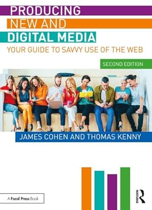 Seller image for Producing New and Digital Media : Your Guide to Savvy Use of the Web for sale by GreatBookPrices