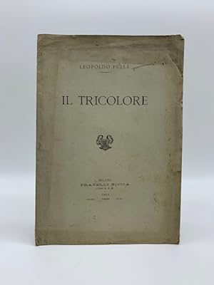 Bild des Verkufers fr Il tricolore zum Verkauf von Coenobium Libreria antiquaria