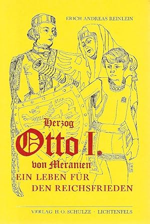 Bild des Verkufers fr Herzog Otto I. von Meranien - ein Leben fr den Reichsfrieden zum Verkauf von Antiquariat Lcke, Einzelunternehmung