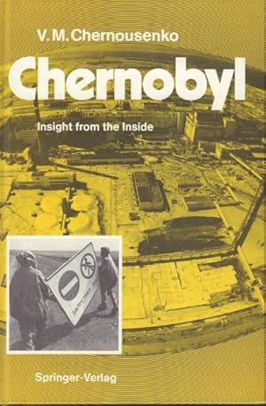 Bild des Verkufers fr Chernobyl. Insight from the Inside. zum Verkauf von Rnnells Antikvariat AB