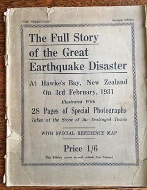 The Full Story of the Great Earthquake Disaster at Hawke's Bay, New Zealand on 3rd February, 1931