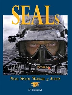 Imagen del vendedor de Seals: Naval Special Warfare in Action a la venta por GreatBookPrices