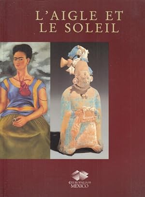 Immagine del venditore per L'AIGLE ET LE SOLEIL venduto da Librera Vobiscum