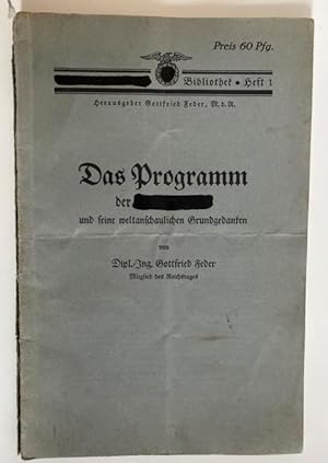 Bild des Verkufers fr Das Programm der NSDAP und seine weltanschaulichen Grundgedanken. zum Verkauf von Treptower Buecherkabinett Inh. Schultz Volha