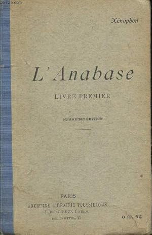 Image du vendeur pour L'Anabase - Livre premier- Texte grec (Collection "Xnophon") mis en vente par Le-Livre