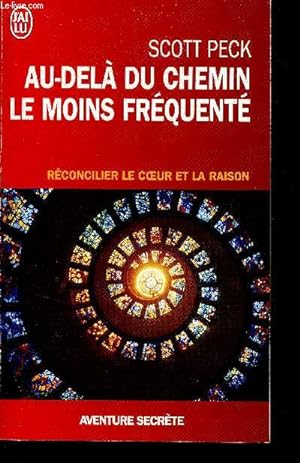Seller image for Au-del du chemin le moins frquent - Le dveloppement spirituel  l're de l'anxit. for sale by Le-Livre