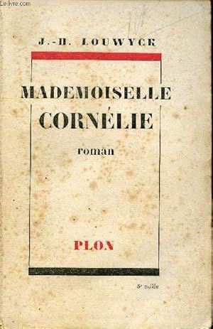 Bild des Verkufers fr Mademoiselle Cornlie - Roman. zum Verkauf von Le-Livre