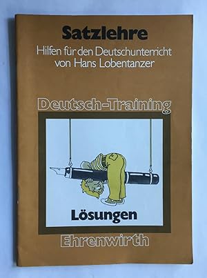 Deutsch-Training. Hilfen für den Deutschunterricht: Satzlehre. Lösungen.