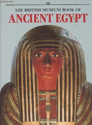 Bild des Verkufers fr The British Museum Book of ancient Egypt zum Verkauf von Le-Livre