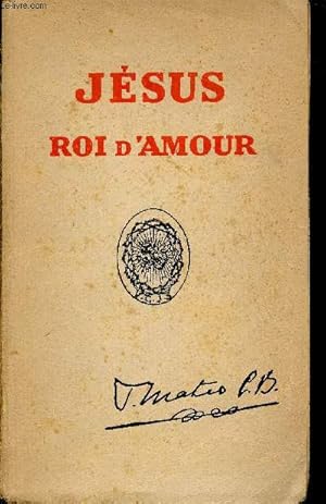 Imagen del vendedor de Jsus, Roi d'Amour. a la venta por Le-Livre