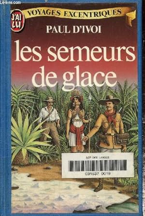Imagen del vendedor de Les semeurs de glace a la venta por Le-Livre