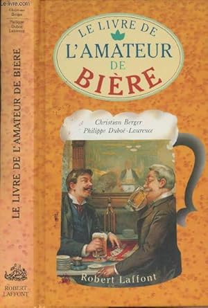 Seller image for Le livre de l'amateur de bire for sale by Le-Livre