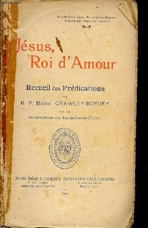 Imagen del vendedor de Jsus, Roi d'Amour - Recueil des prdications. a la venta por Le-Livre