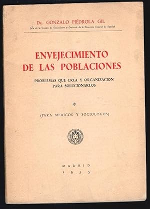 Imagen del vendedor de ENVEJECIMIENTO DE LAS POBLACIONES. Problemas que crea y organizacin para solucionarlos (1 edicin. Firmado por el autor) a la venta por Librera Dilogo