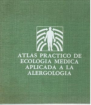 Imagen del vendedor de ATLAS PRCTICO DE ECOLOGA MDICA APLICADA A LA ALERGOLOGA a la venta por Librera Dilogo