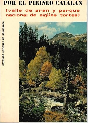 Imagen del vendedor de POR EL PIRINEO CATALN (VALLE DE ARN Y PARQUE NACIONAL DE AIGES TORTES) a la venta por Librera Dilogo