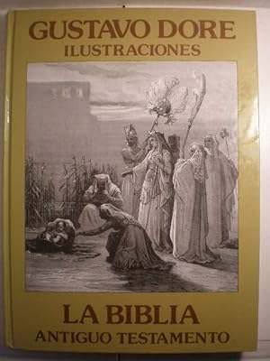 Seller image for La Biblia. Antiguo Testamento. 100 Ilustraciones de Gustavo Dor for sale by Librera Antonio Azorn