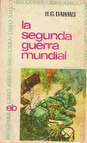 Imagen del vendedor de LA SEGUNDA GUERRA MUNDIAL a la venta por Librera Torren de Rueda