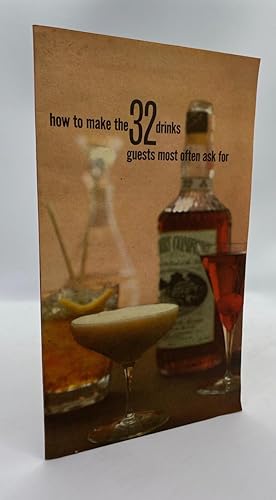 Immagine del venditore per [COCKTAILS] How to Make the 32 Drinks Guests Most Often Ask For venduto da Cleveland Book Company, ABAA