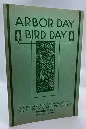 Imagen del vendedor de Arbor Day Bird Day (Bulletin 82) a la venta por Cleveland Book Company, ABAA