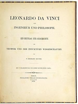 Leonardo da Vinci als Ingenieur und Philosoph. Ein Beitrag zur Geschichte der Technik und der ind...